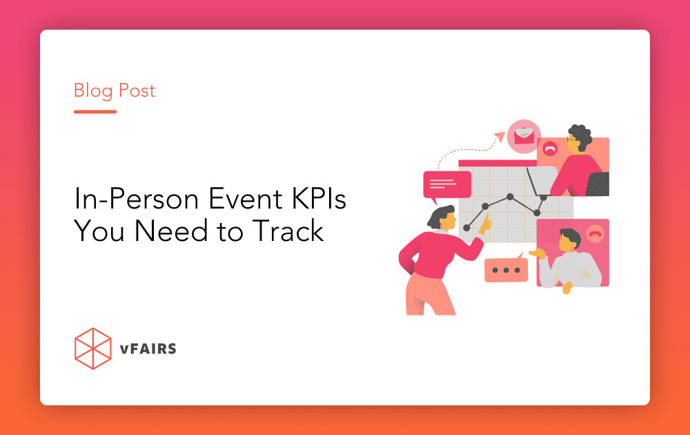 In-Person Event KPIs You Need to Track in 2024